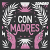 Con Madres - Sonoro | Con Madres