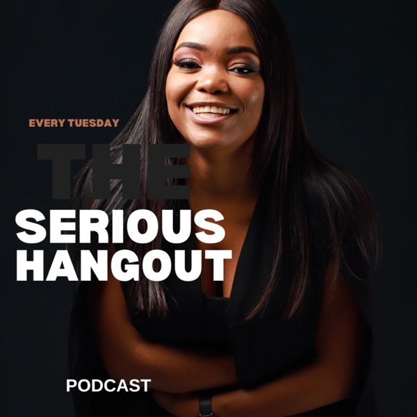THE SERIOUS HANGOUT