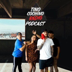 The Tino Cochino Podcast