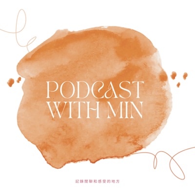 Podcast with Min