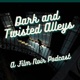 Dark and Twisted Alleys: A Film Noir Podcast