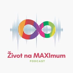 Život na MAXIMUM