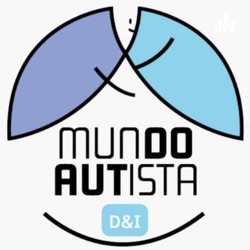 Mundo Autista D&I | Podcast | Trailer