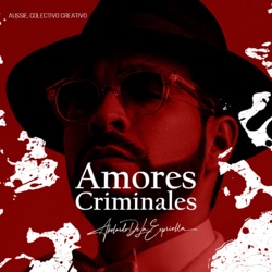 Amores Criminales - Abelardo De La Espriella