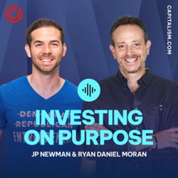 Investing On Purpose with JP Newman