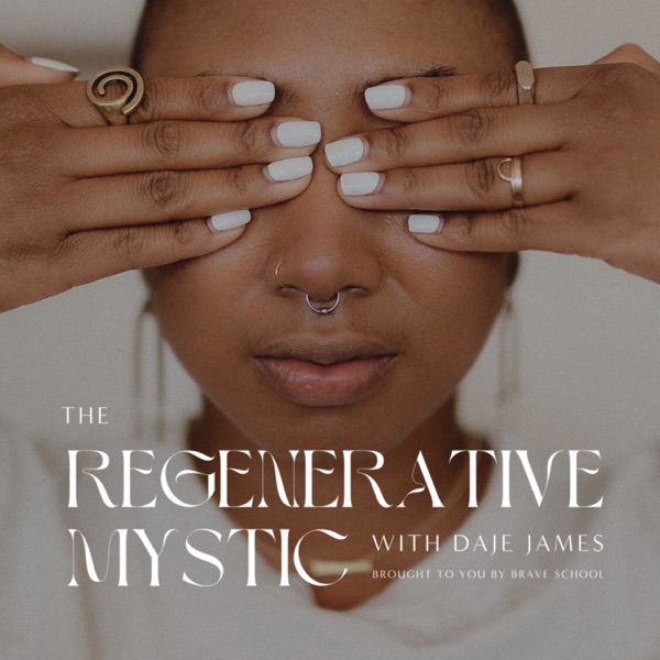 The Regenerative Mystic Podcast