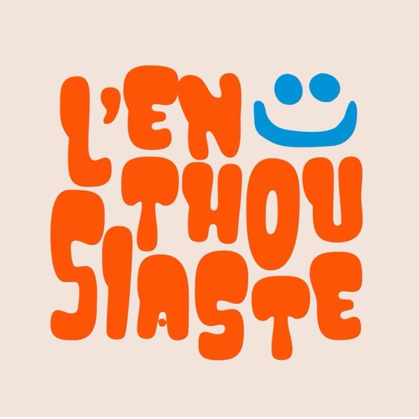 L’Enthousiaste