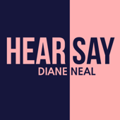 Hear Say Diane Neal - Westbury Media