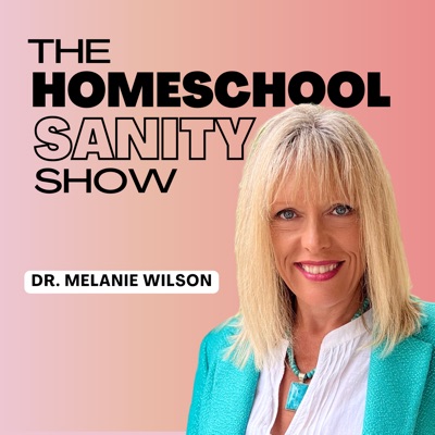 The Homeschool Sanity Show The Homeschool Sanity Show