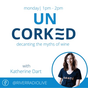 Uncorked on River Radio