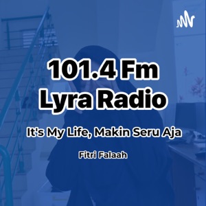 101.4 Fm Lyra Radio | It's My Life, Makin Seru Aja