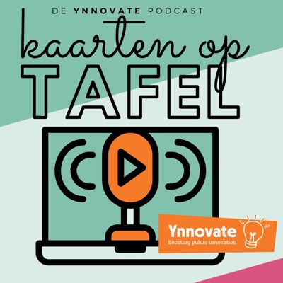 Kaarten op Tafel - de Ynnovate Podcast Kaarten op Tafel - de Ynnovate Podcast
