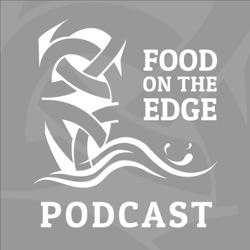 Food On The Edge podcast - Ep.9   FOTE 2019 highlights. In this podcast, we look back at this year's FOTE.