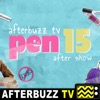 The Pen15 Podcast