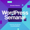 WordPress Semanal - Gonzalo Navarro