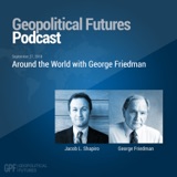 Around the World with George Friedman