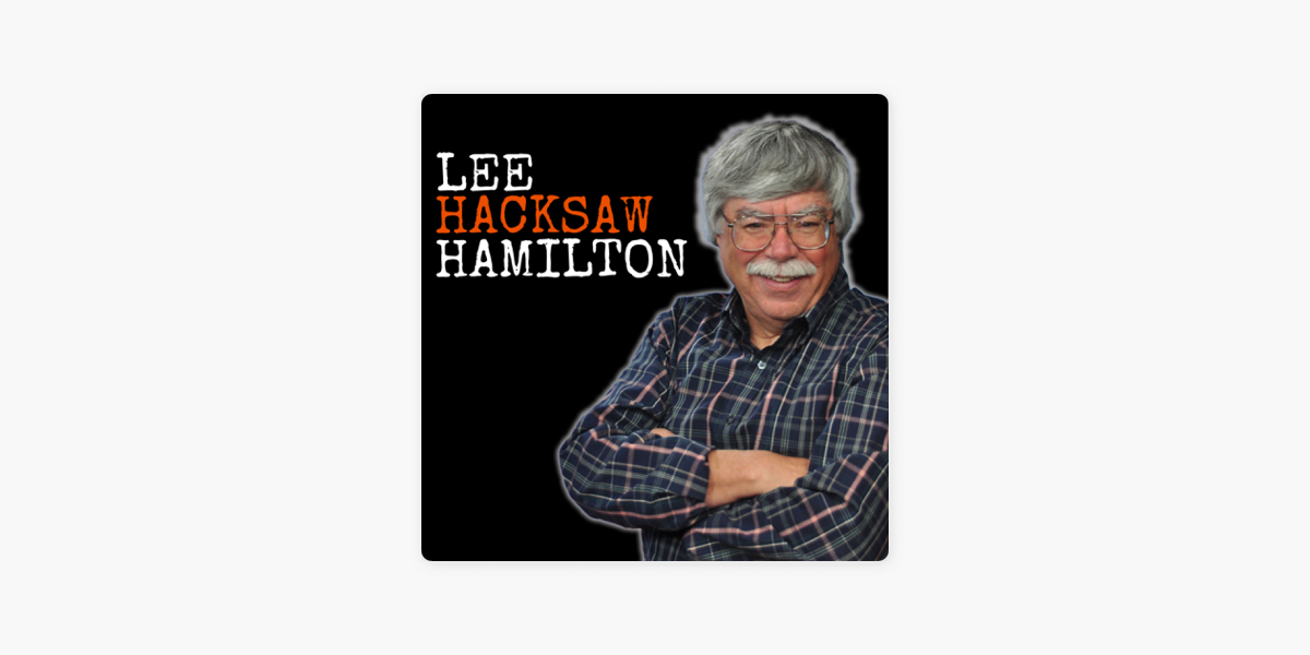 ‎Lee Hacksaw Hamilton on Apple Podcasts