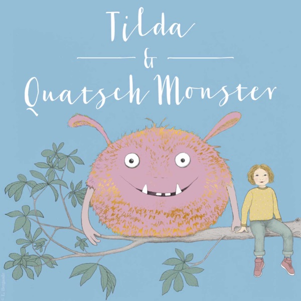 Tilda and Quatsch Monster