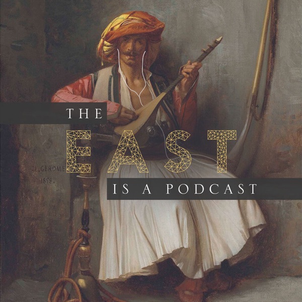 The East is a Podcast