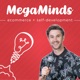 MegaMinds | eCommerce Growth + Personal Development