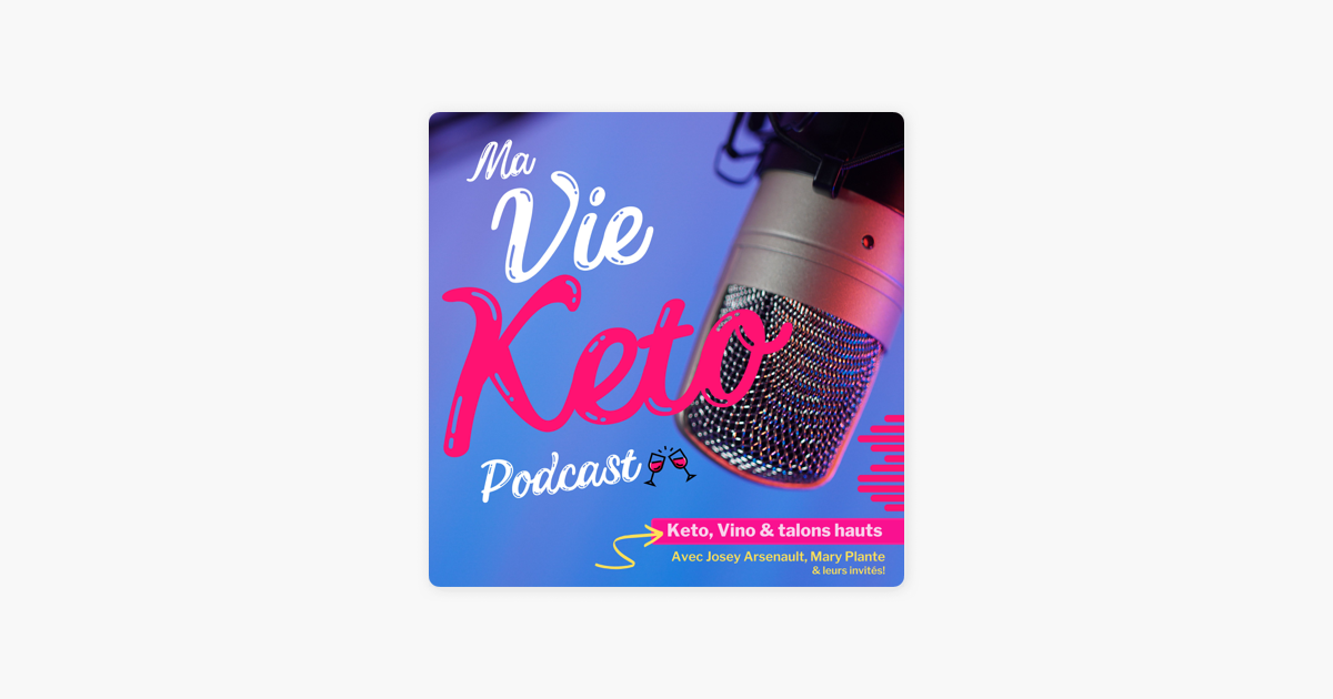 Ma Vie Keto Podcast on Apple Podcasts