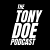 The Tony Doe Podcast - Tony Doe