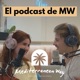 El Podcast de MW