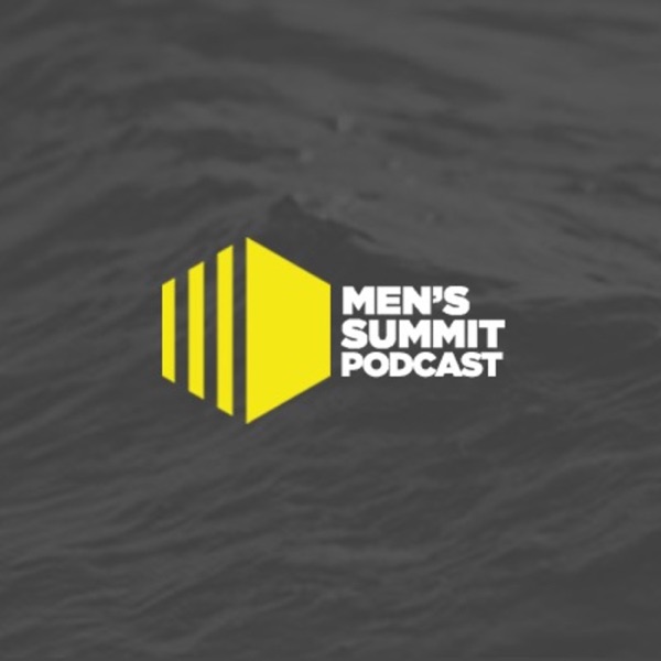 Men's Summit Podcast