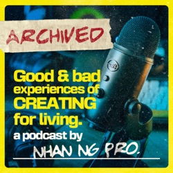 🎙️ ARCHIVED - Good and Bad experiences of Creating for living