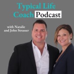 Typical Life Coach Podcast