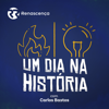 Renascença - Um Dia na História - Renascença