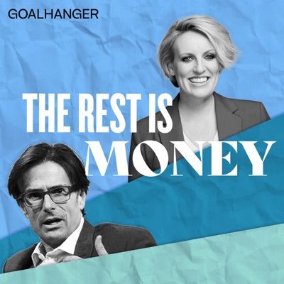 The Rest Is Money:Goalhanger Podcasts