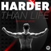 Harder Than Life - The Radcast Network