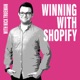 Winning With Shopify