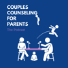 Couples Counseling For Parents - Dr. Stephen Mitchell and Erin Mitchell, MACP