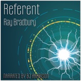 Referent, by Ray Bradbury