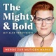 The Mighty & Bold – Branding & Sichtbarkeit für mutige Marken