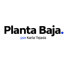 Planta Baja. - Karla Tejada