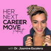 Her Next Career Move - Jasmine Escalera