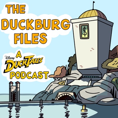 The Duckburg Files: A Ducktales Podcast
