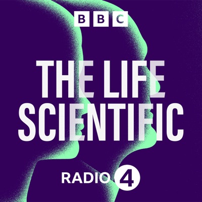The Life Scientific:BBC Radio 4