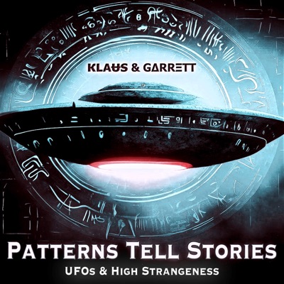 Patterns Tell Stories | UFOs & High Strangeness:KLAɄЅ & GΔRRΞTT