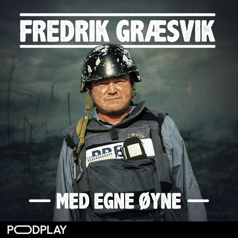 EUROPESE OMROEP | PODCAST | Fredrik Græsvik - Med egne øyne - Podplay