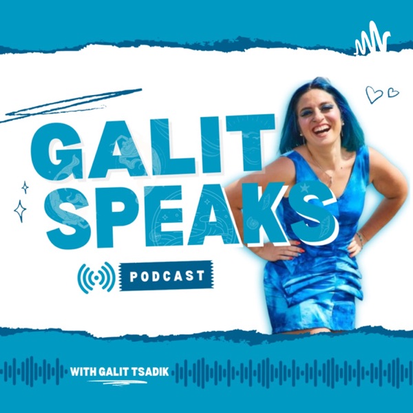 Galit Speaks