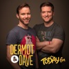 Dermot & Dave