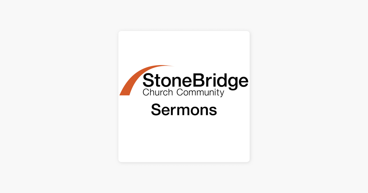 Sermons - Stonebridge Bible Church