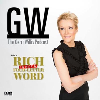The Gerri Willis Podcast The Gerri Willis Podcast