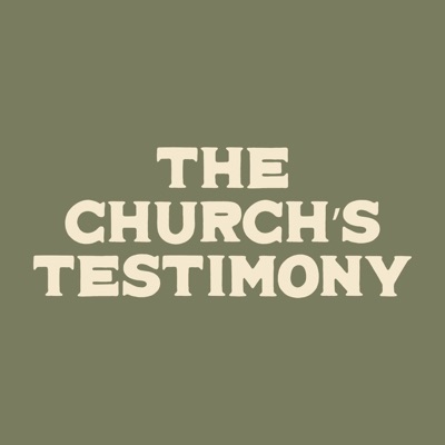 The Church's Testimony