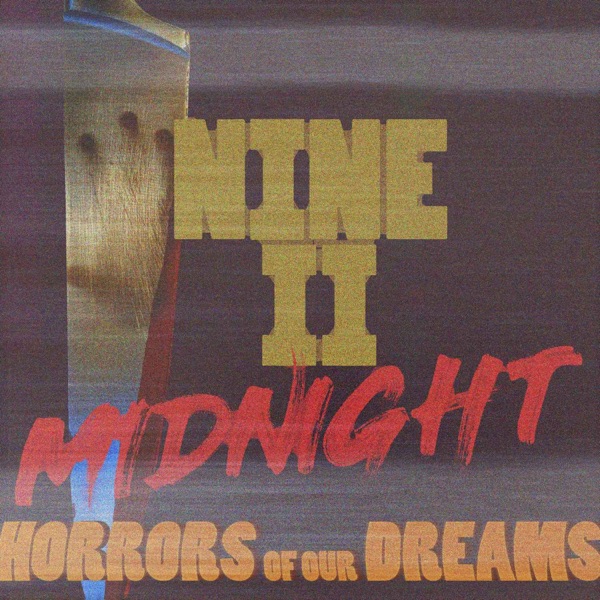 NINE II MIDNIGHT – Horrors Of Our Dreams photo