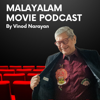 Malayalam Movie Podcast - Vinod Narayan